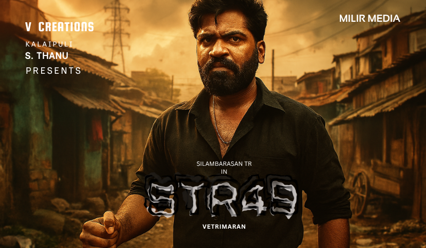 வெற்றியும் வெறித்தனமும் சேரும் நேரம் – STR x Vetri Maaran Title Blast!